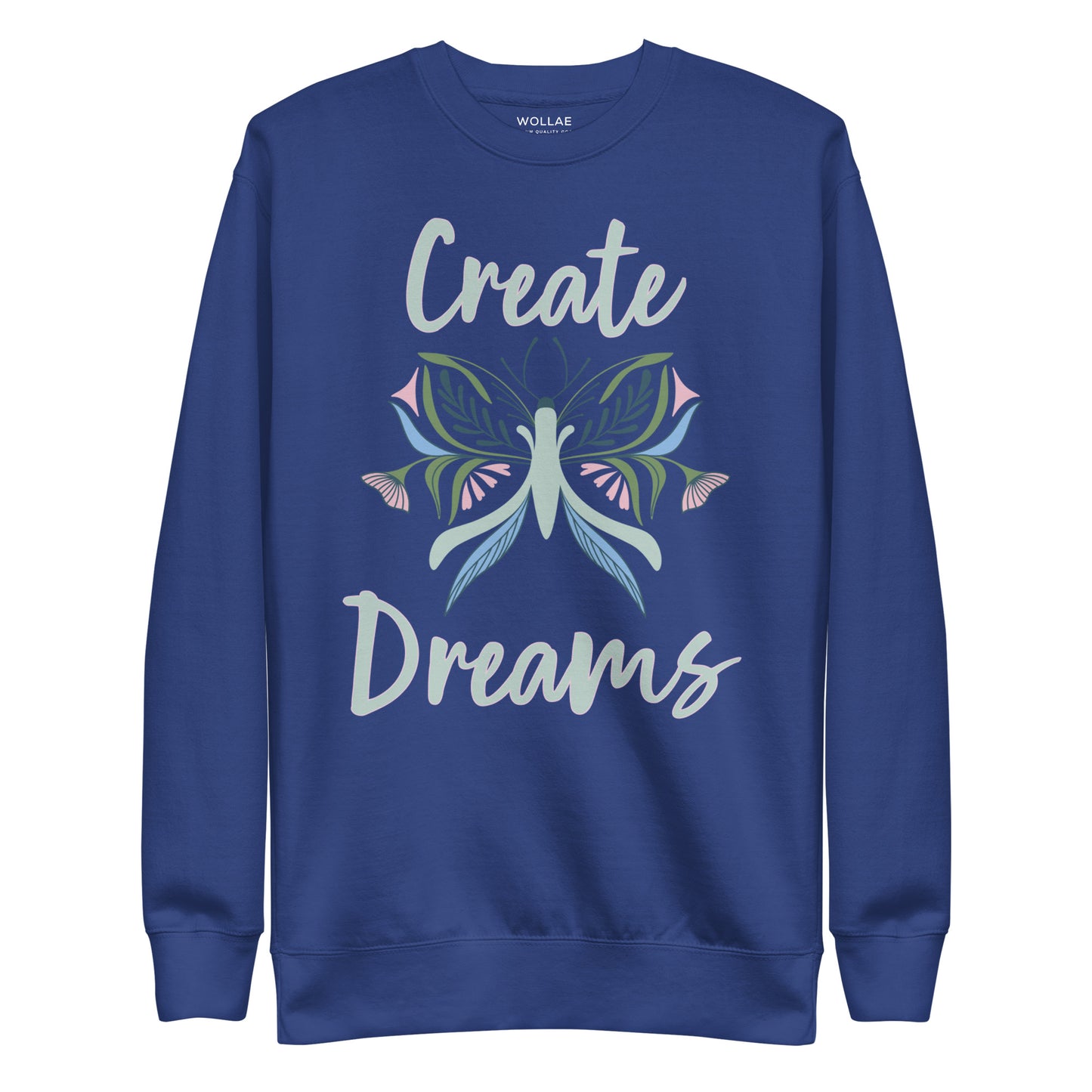 Create Dreams Sweatshirt